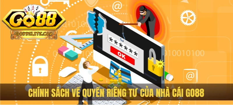 Chính sách về quyền riếng tư của Go88